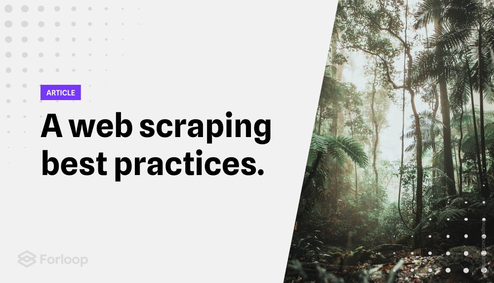 Web scraping best practices gained from industry experience